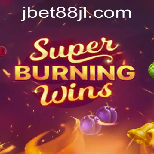 Discover the Thrills of SuperBurningWins on jbet88